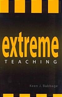 Extreme Teaching (Paperback)