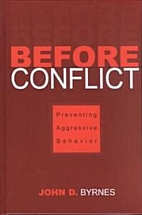 Before Conflict: Preventing Aggressive Behavior (Hardcover)