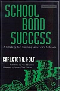 School Bond Success (Paperback, 2nd)