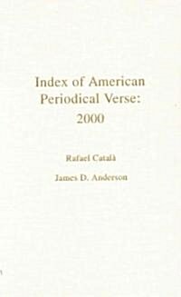 Index of American Periodical Verse 2000 (Hardcover)