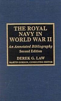 The Royal Navy in World War II: An Annotated Bibliography (Hardcover, 2)