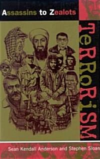 Terrorism: Assassins to Zealots (Paperback)