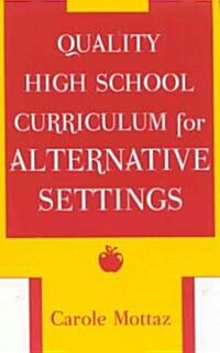Quality High School Curriculum for Alternative Settings (Paperback)