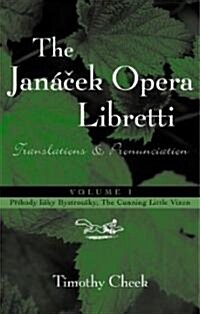 Prhody lisky Bystrousky, The Cunning Little Vixen: Translations and Pronunciation (Hardcover)