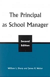 The Principal as School Manager, 2nd Ed (Paperback, 2)