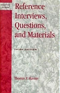 Reference Interviews, Questions, and Materials (Paperback, 3)