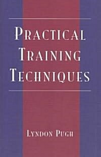 Practical Training Techniques (Paperback)