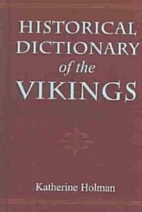 Historical Dictionary of the Vikings (Hardcover)