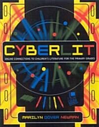 Cyberlit: Online Connections to Childrens Literature for the Primary Grades (Paperback)