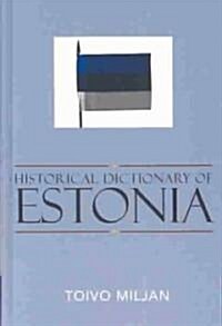 Historical Dictionary of Estonia (Hardcover)