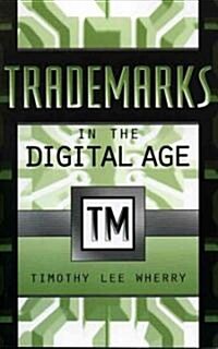 Trademarks in the Digital Age (Paperback)