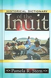 Historical Dictionary of the Inuit (Hardcover)