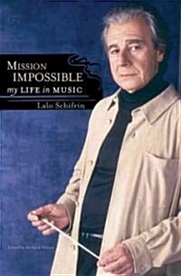 Mission Impossible: My Life in Music [With CD] (Hardcover)