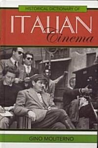 Historical Dictionary Of Italian Cinema (Hardcover)