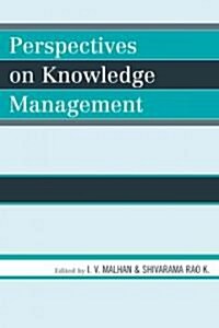 Perspectives on Knowledge Management (Paperback)