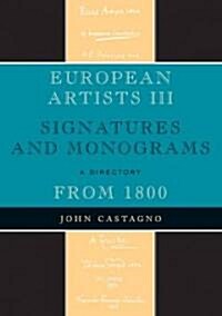 European Artists III: Signatures and Monograms from 1800 (Hardcover)