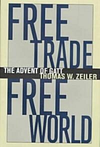 Free Trade, Free World (Hardcover)