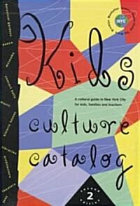 Kids Culture Catalog (Paperback, 2, Revised)