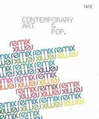 Remix: Contemporary Art and Pop Music (Paperback)