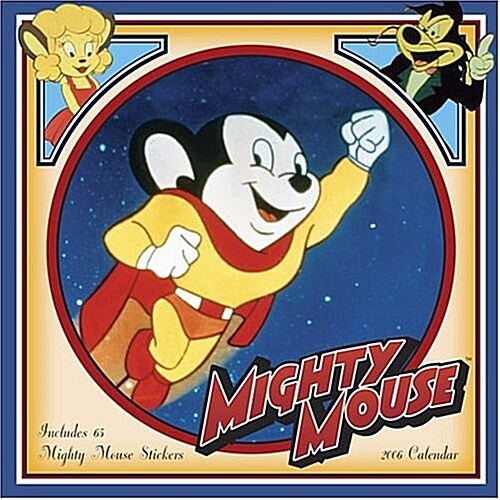 Mighty Mouse 2006 Calendar (Paperback, WALL)