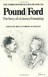 Pound/Ford: The Story of Literary Friendship (Hardcover)