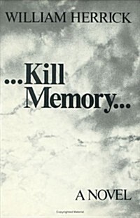 Kill Memory (Hardcover)