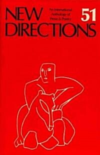 New Directions 51: An International Anthology of Prose & Poetry (Paperback)