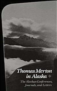Thomas Merton in Alaska (Paperback)