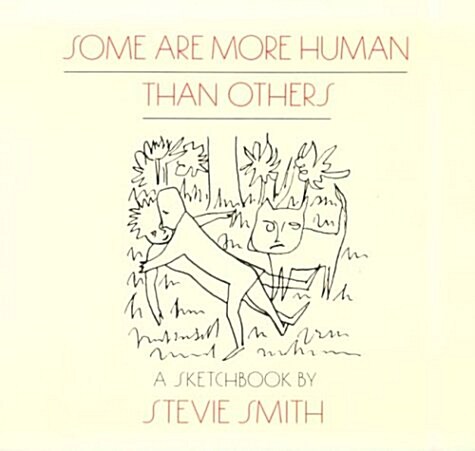 Some Are More Human Than Others: Drawings with Words (Paperback)