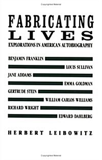 Fabricating Lives: Autobiographical Studies (Paperback)