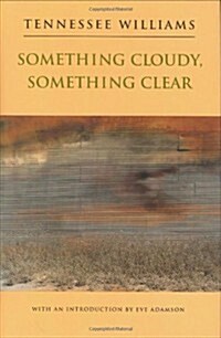Something Cloudy, Something Clear (Hardcover)