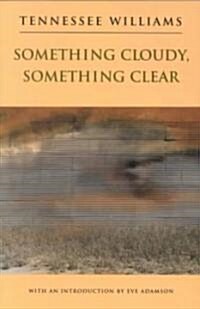 Something Cloudy, Something Clear (Paperback)