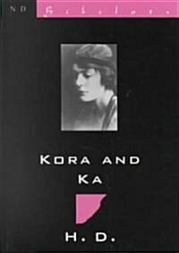 Kora & Ka: Novella with Mira-Mare (Paperback)