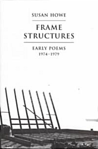 Frame Structures: Early Poems 1974-1979 (Paperback)