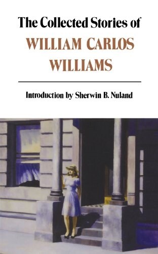 Collected Stories of William Carlos Williams (Paperback)
