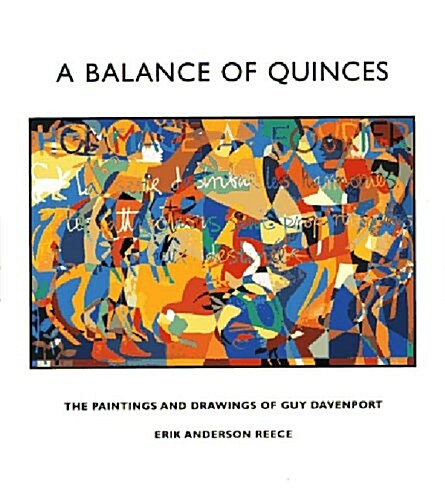 A Balance of Quinces: The Paintings and Drawings of Guy Davenport (Paperback)