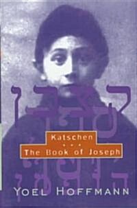 Katschen and the Book of Joseph (Hardcover)