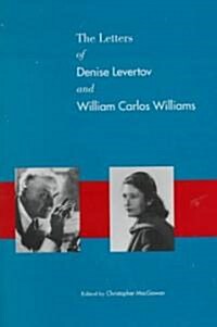 The Letters of Denise Levertov & William Carlos Williams (Hardcover)