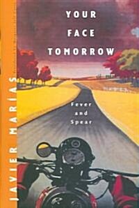 Your Face Tomorrow: Fever and Spear (Hardcover)