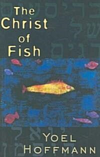 The Christ of Fish: Novel (Paperback)