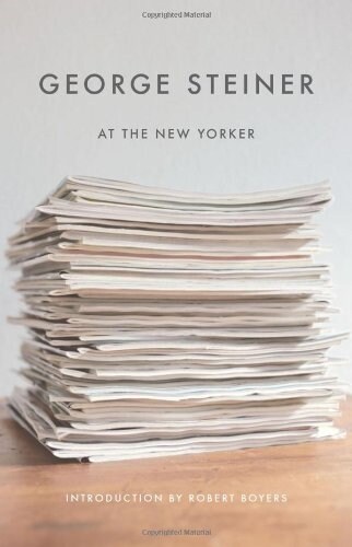 George Steiner at the New Yorker (Paperback)