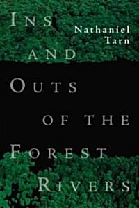 Ins & Outs of the Forest Rivers (Paperback)