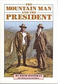 The Mountain Man and the President : Student Reader (Paperback)
