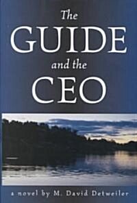 The Guide and the CEO (Hardcover)