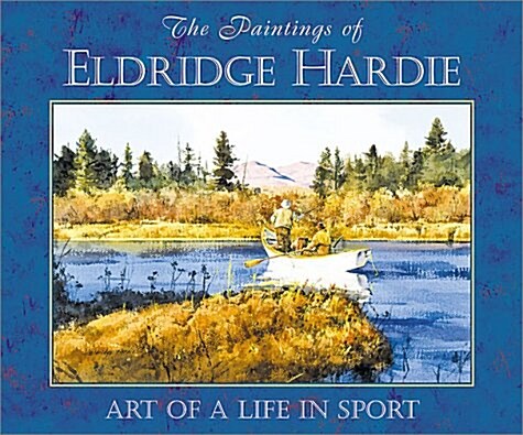The Paintings of Eldridge Hardie (Hardcover, 1st)