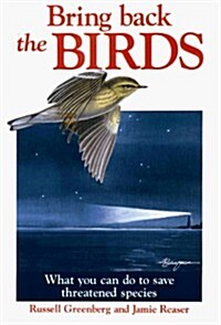 Bring Back the Birds (Paperback)