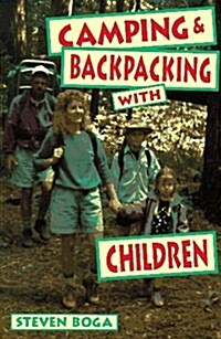 Camping and Backpacking With Children (Paperback)