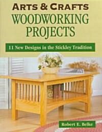 Arts & Crafts Woodworking Projects (Paperback)