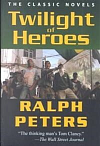 Twilight of Heroes (Paperback)