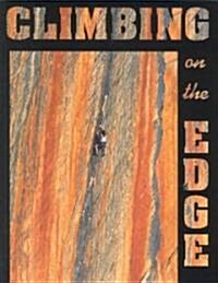 Climbing on the Edge (Paperback)